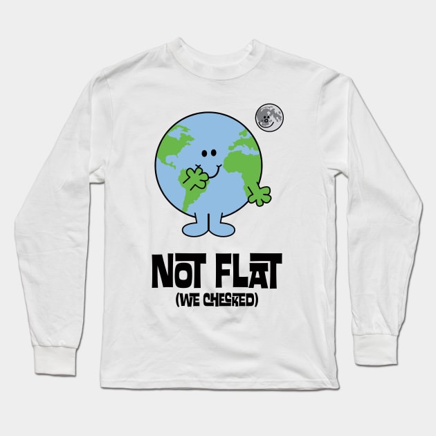 NOT FLAT WE CHECKED(LITTLE MISS EARTH) Long Sleeve T-Shirt by remerasnerds